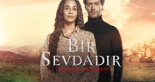 Bir Sevdadır